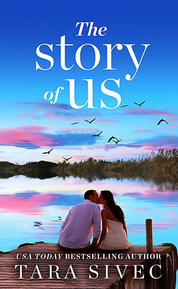The Story of Us: A heartwrenching story that will make you believe in true love,Used