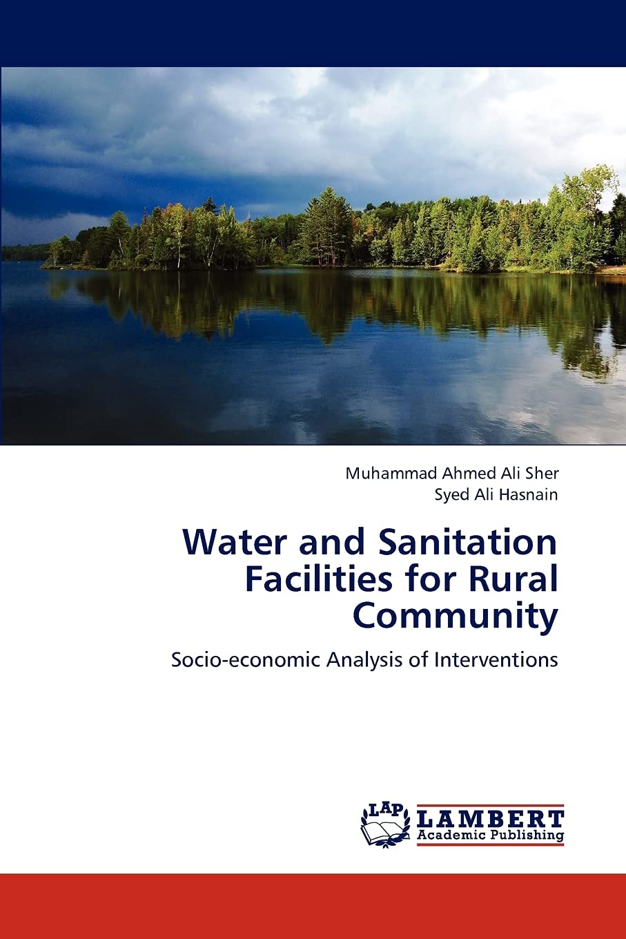 Water and Sanitation Facilities for Rural Community: Socioeconomic Analysis of Interventions,Used
