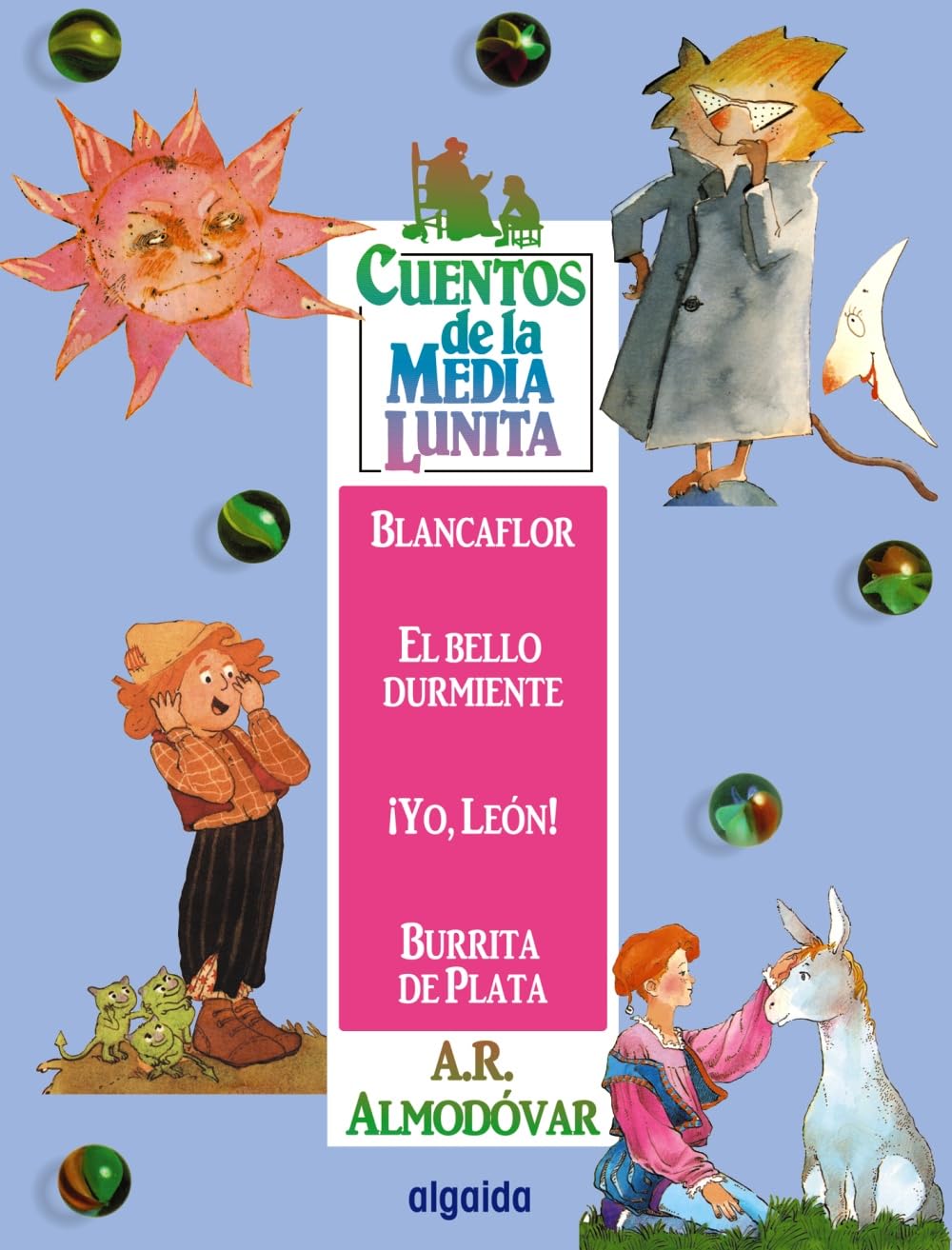 Cuentos de la Media Lunita 4: Blancaflor, El bello durmiente, Yo len!, Burrita de plata (Spanish Edition),Used