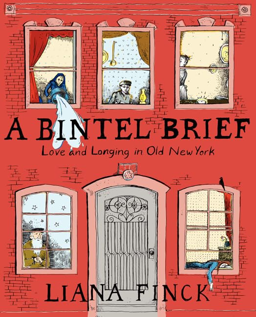 A Bintel Brief: Love And Longing In Old New York,New