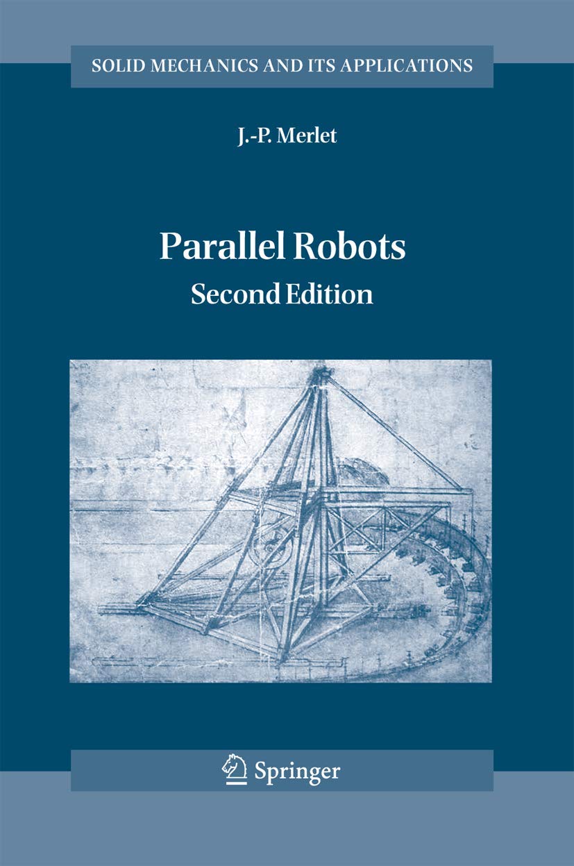 Parallel Robots (Solid Mechanics and Its Applications, 128),Used