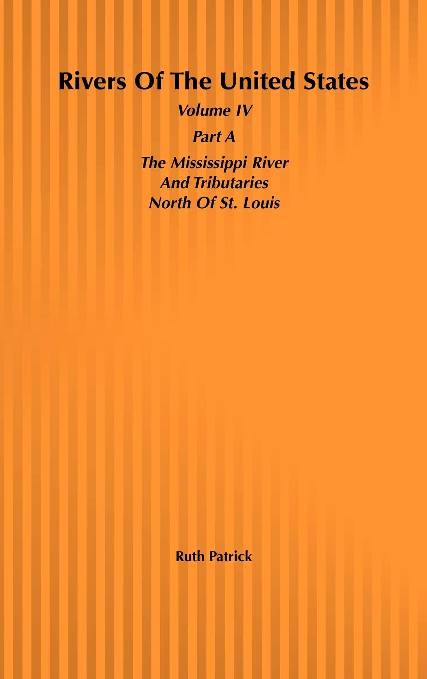 Rivers of the United States, Volume IV Part A: The Mississippi River Tributaries North of St. Louis,Used