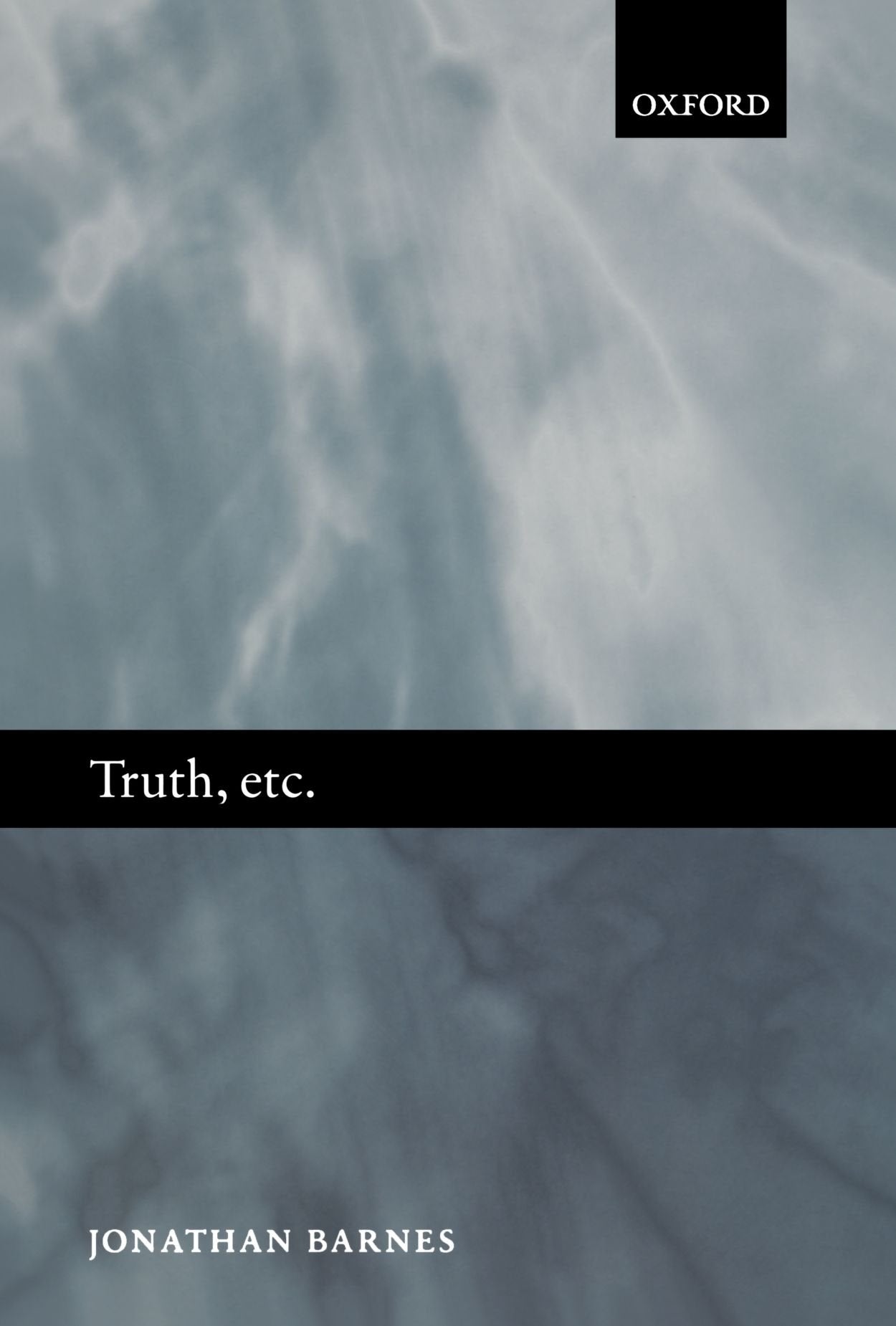 Truth, Etc.: Six Lectures On Ancient Logic