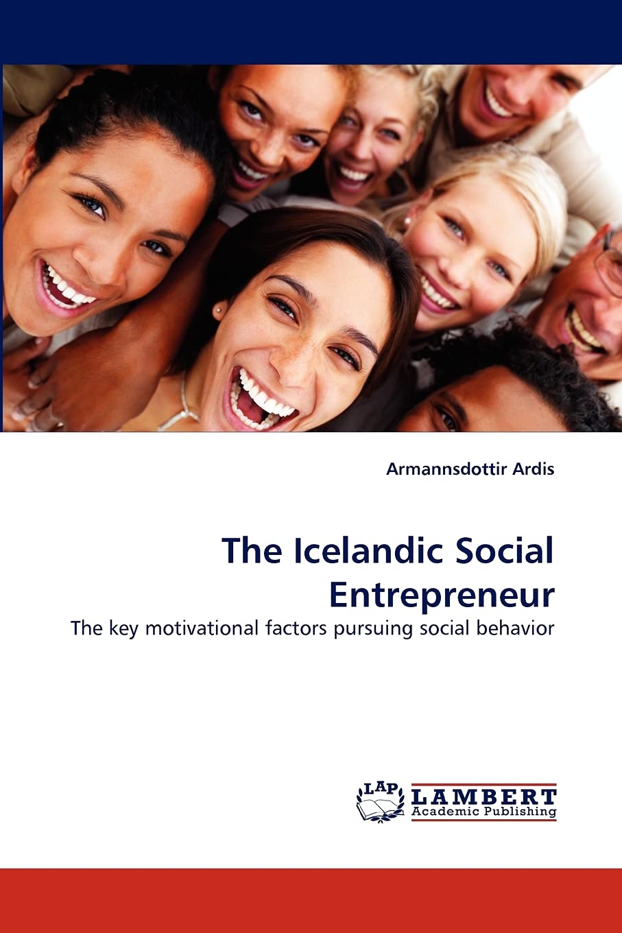 The Icelandic Social Entrepreneur: The key motivational factors pursuing social behavior,Used