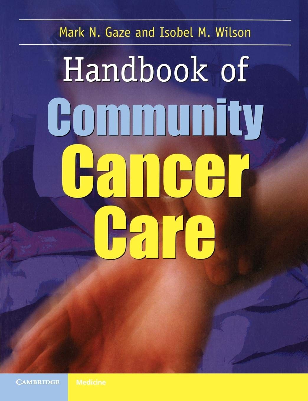 Handbook of Community Cancer Care,Used