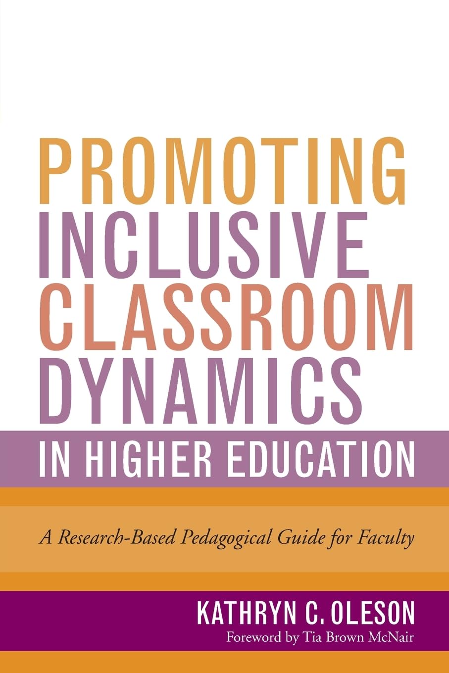 Promoting Inclusive Classroom Dynamics in Higher Education,Used