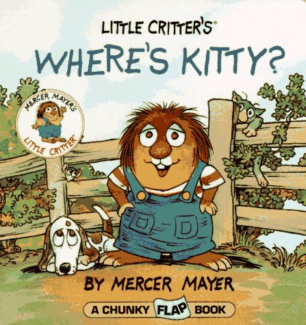 Where's Kitty? (Mercer Mayer's Little Critter),Used