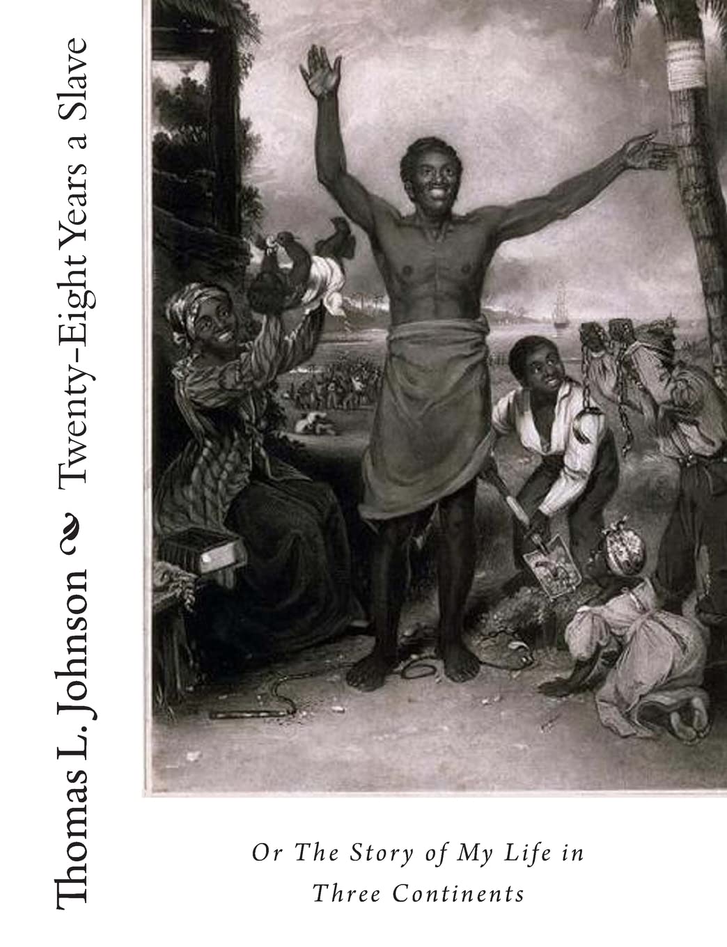 TwentyEight Years a Slave, Or The Story of My Life in Three Continents,Used