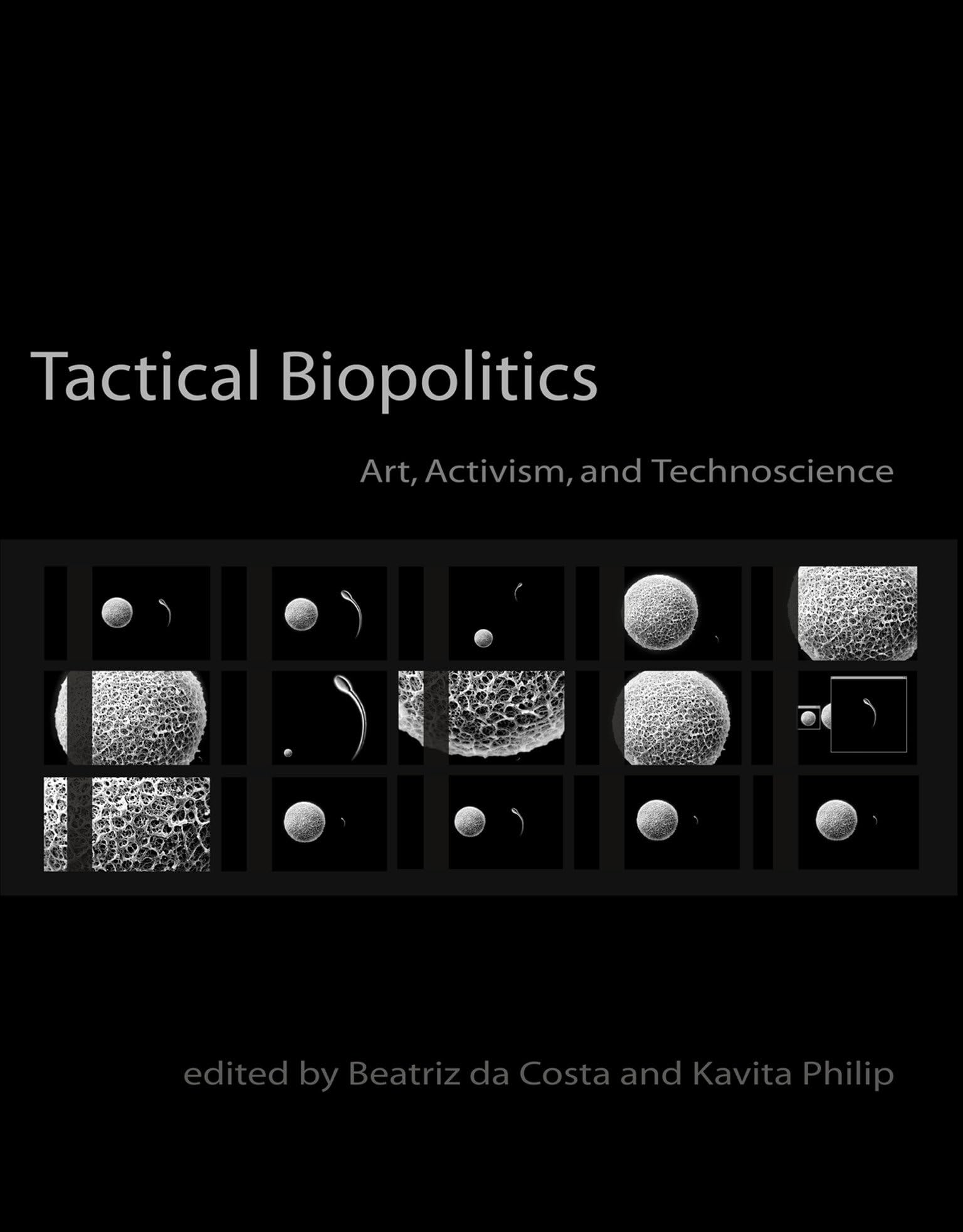 Tactical Biopolitics: Art, Activism, and Technoscience (Leonardo),Used