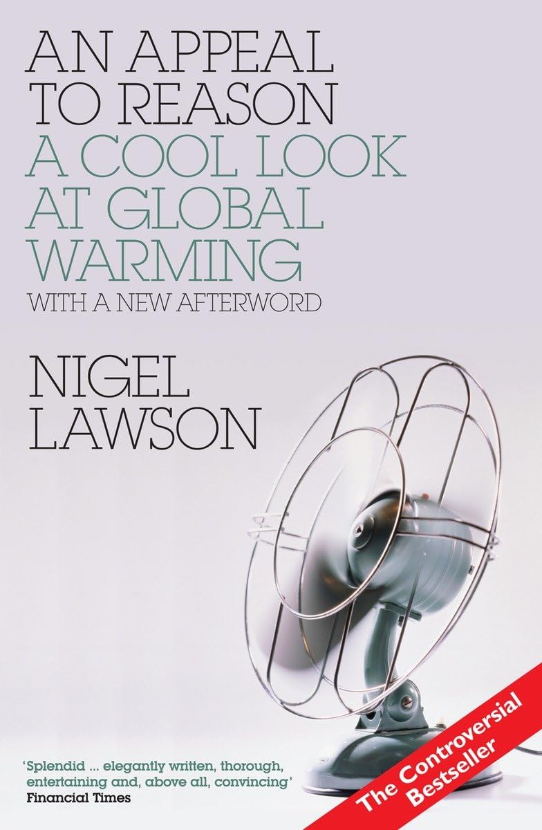 An Appeal To Reason: A Cool Look At Global Warming,Used