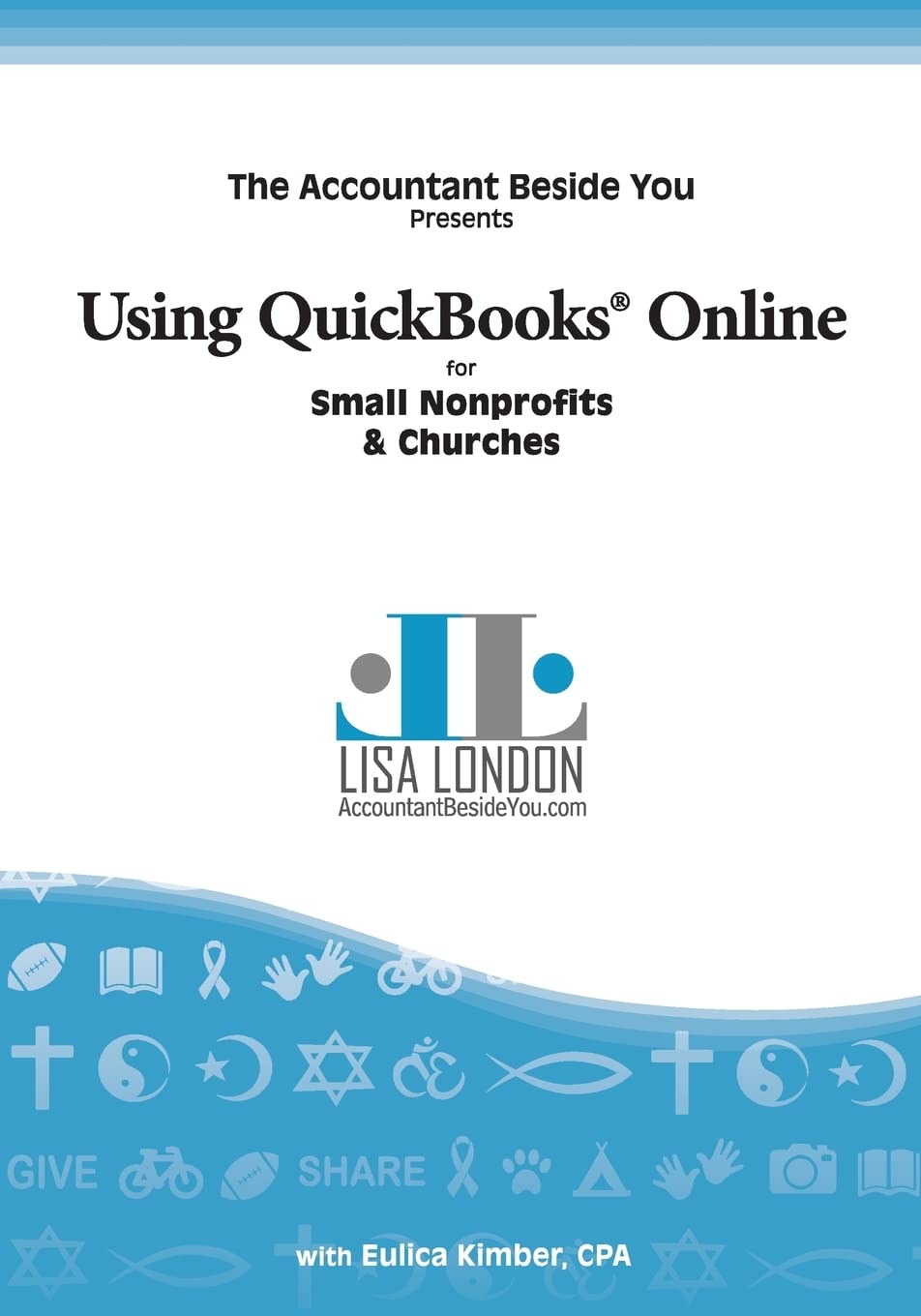 Using QuickBooks Online for Small Nonprofits & Churches (The Accountant Beside You),Used