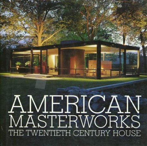 American Masterworks: The TwentiethCentury House,Used