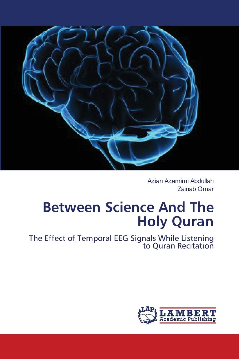 Between Science And The Holy Quran: The Effect of Temporal EEG Signals While Listening to Quran Recitation,Used