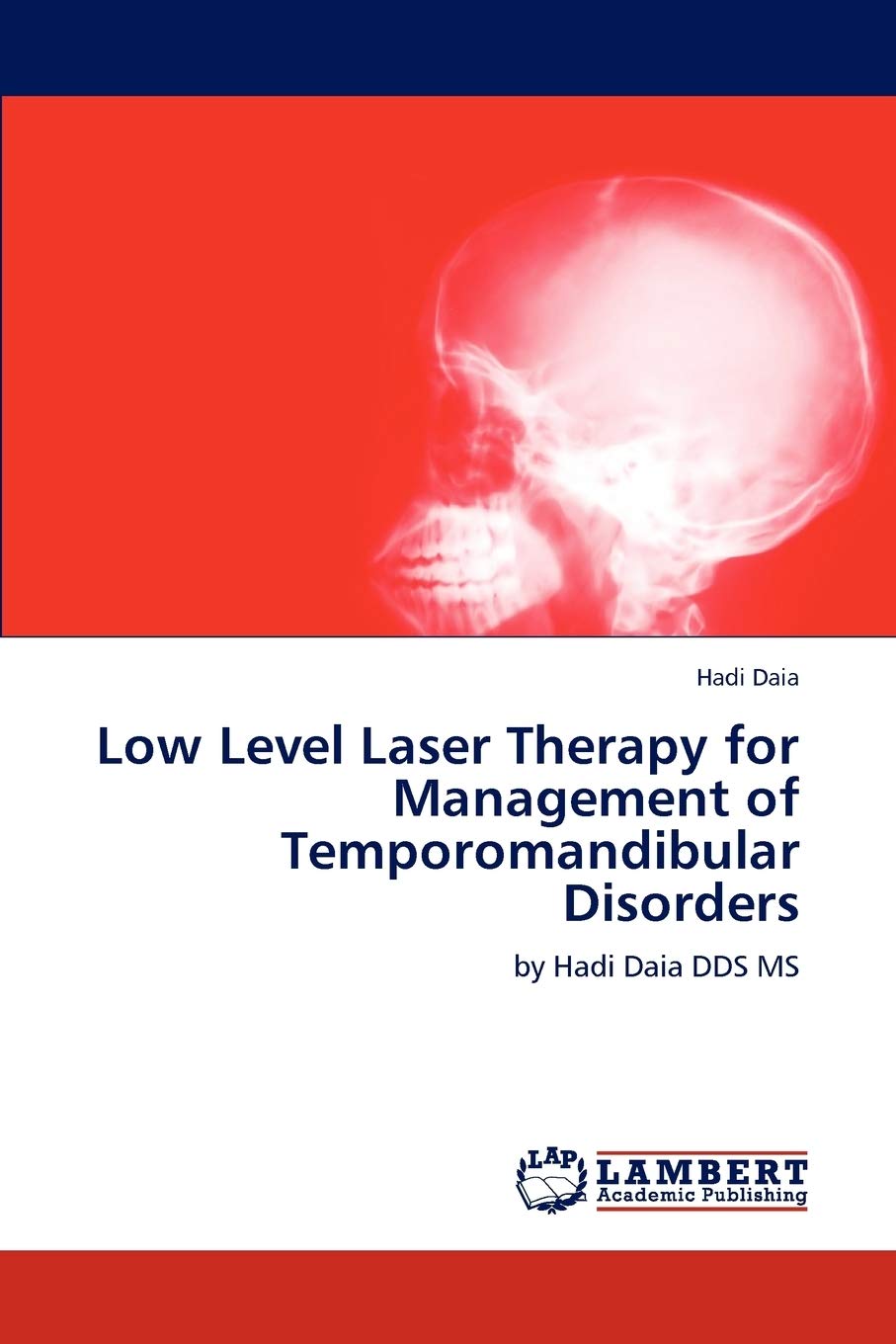 Low Level Laser Therapy for Management of Temporomandibular Disorders: by Hadi Daia DDS MS,Used