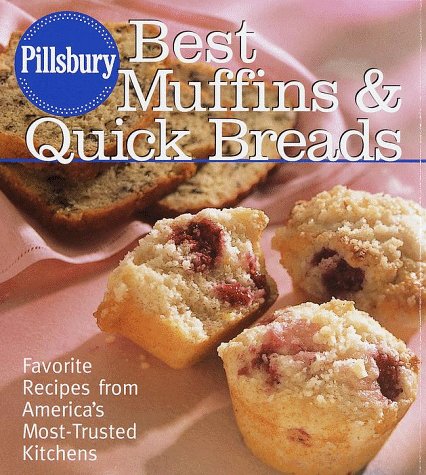 Pillsbury: Best Muffins and Quick Breads: Favorite Recipes from America's MostTrusted Kitchens,Used