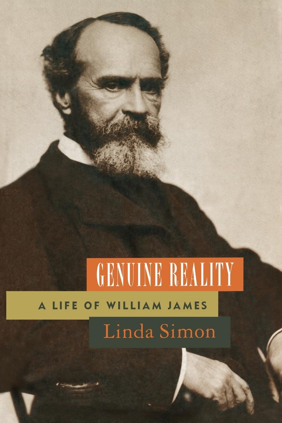 Genuine Reality: A Life of William James,Used