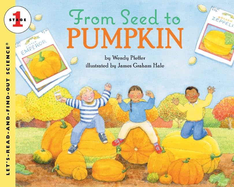 From Seed To Pumpkin (Let'Sreadandfindout Science 1),New
