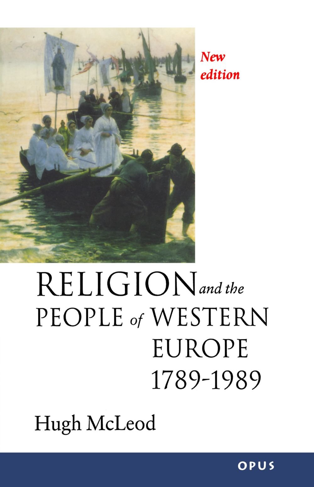 Religion and the People of Western Europe 17891989 (OPUS),Used