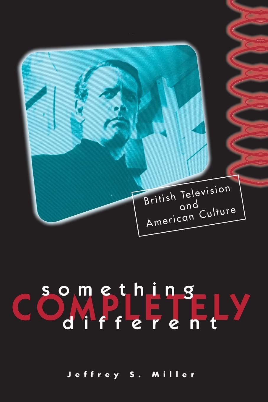 Something Completely Different: British Television And American Culture,New