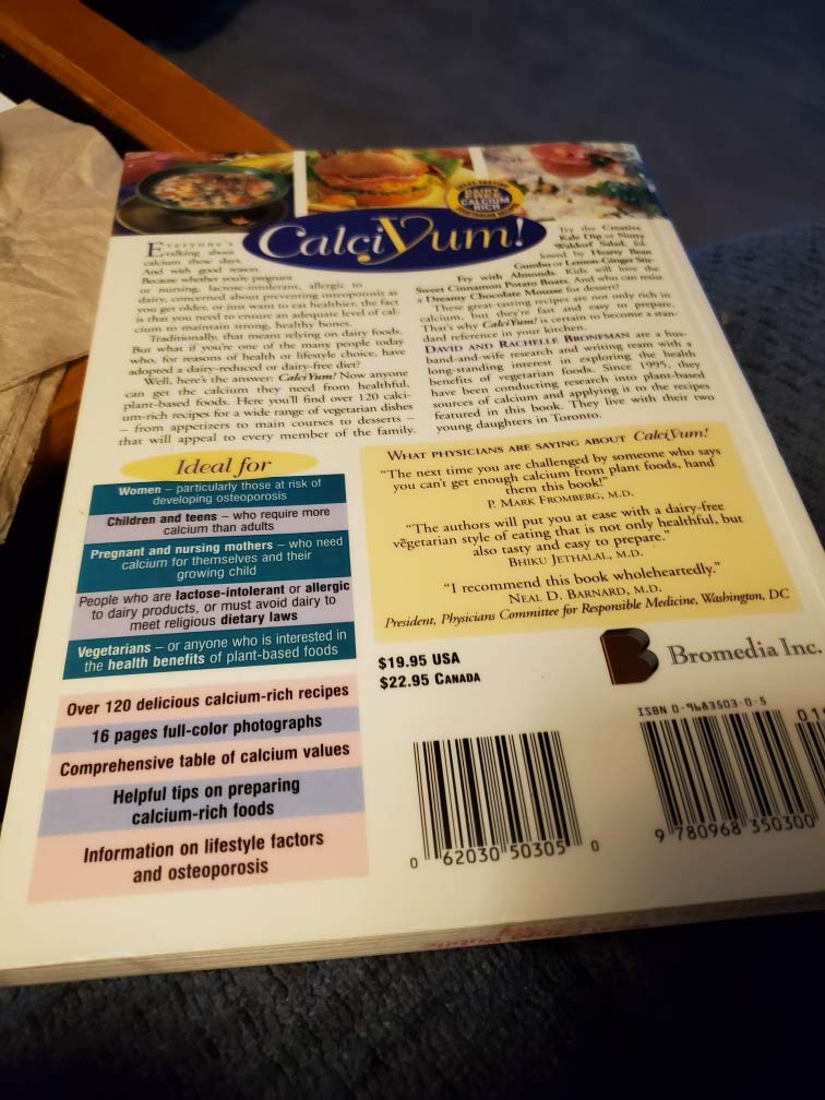 Calciyum!: Delicious CalciumRich DairyFree Vegetarian Recipes,Used