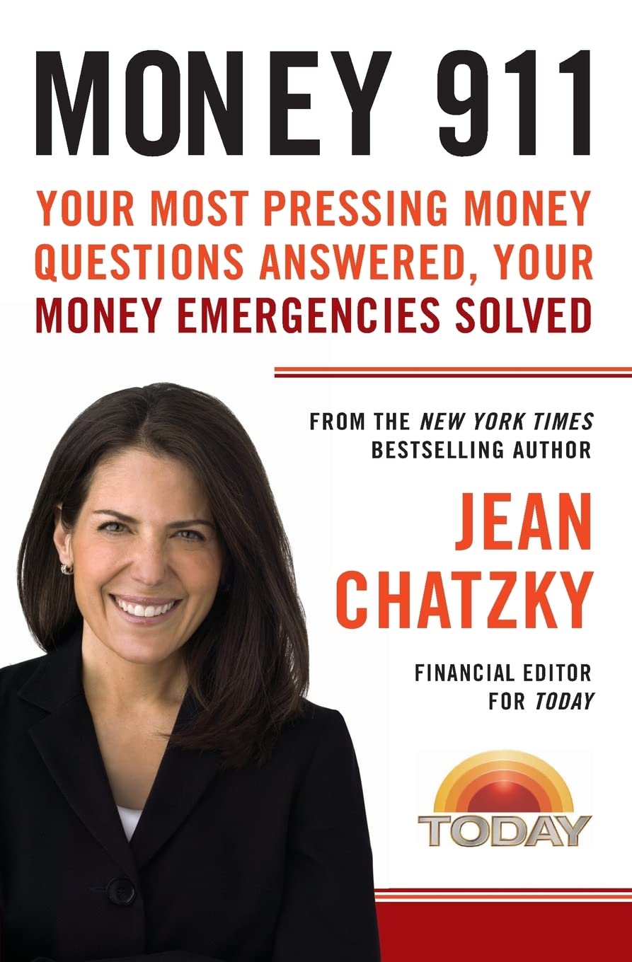 Money 911: Your Most Pressing Money Questions Answered, Your Money Emergencies Solved,New