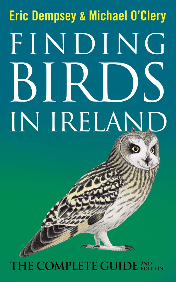 Finding Birds in Ireland: The Complete Guide,Used