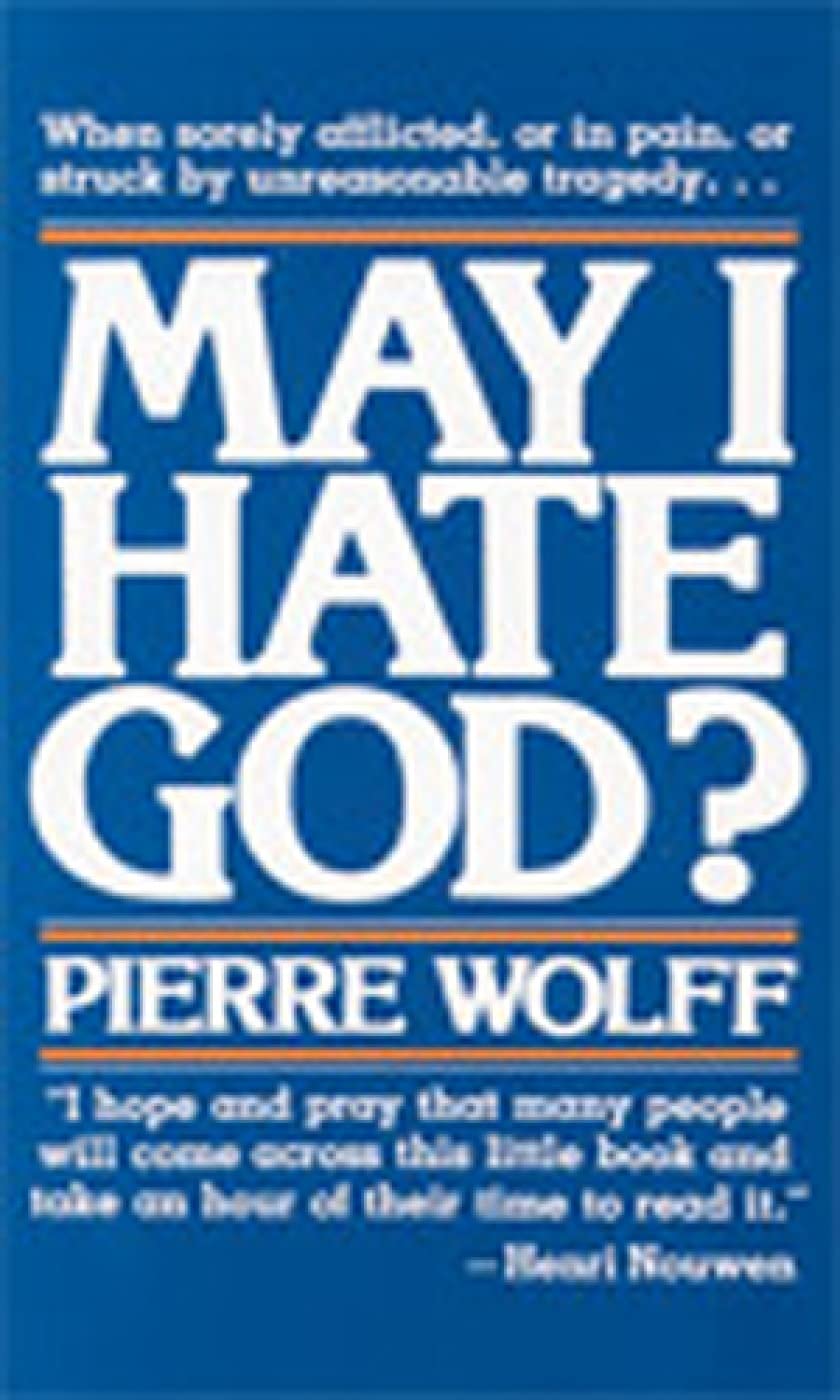 May I Hate God?,New