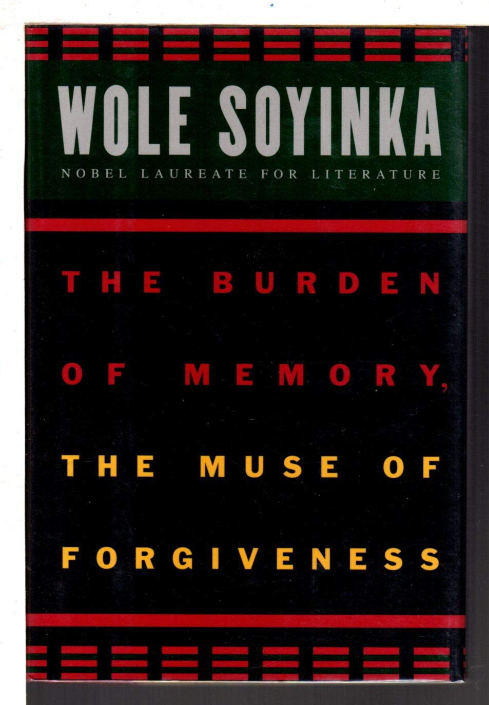 The Burden of Memory, the Muse of Forgiveness (The ^AW.E.B. Du Bois Institute Series),Used