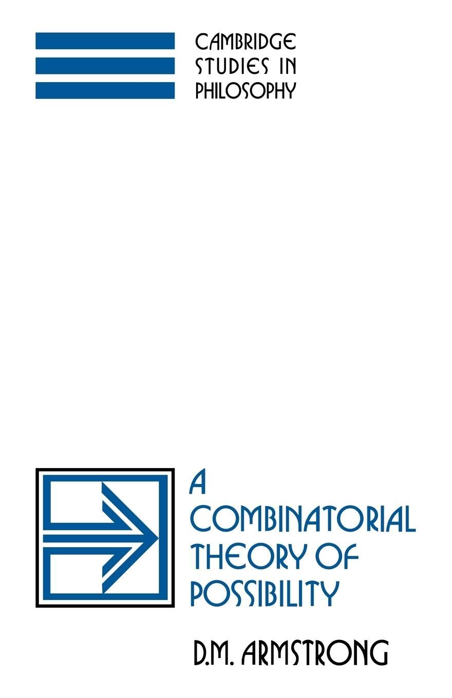 A Combinatorial Theory of Possibility (Cambridge Studies in Philosophy),New