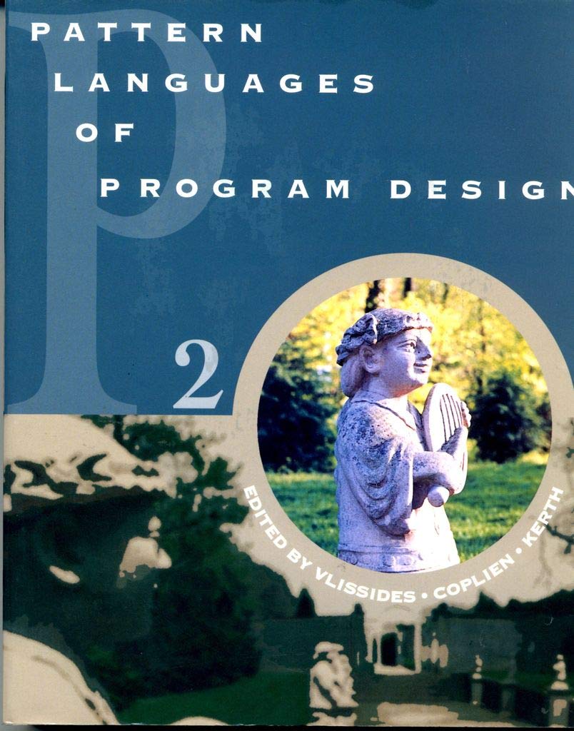 Pattern Languages Of Program Design 2