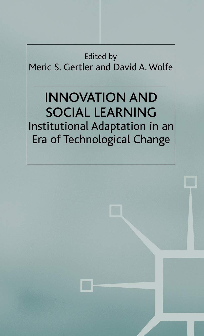 Innovation and Social Learning: Institutional Adaptation in an Era of Technological Change,Used