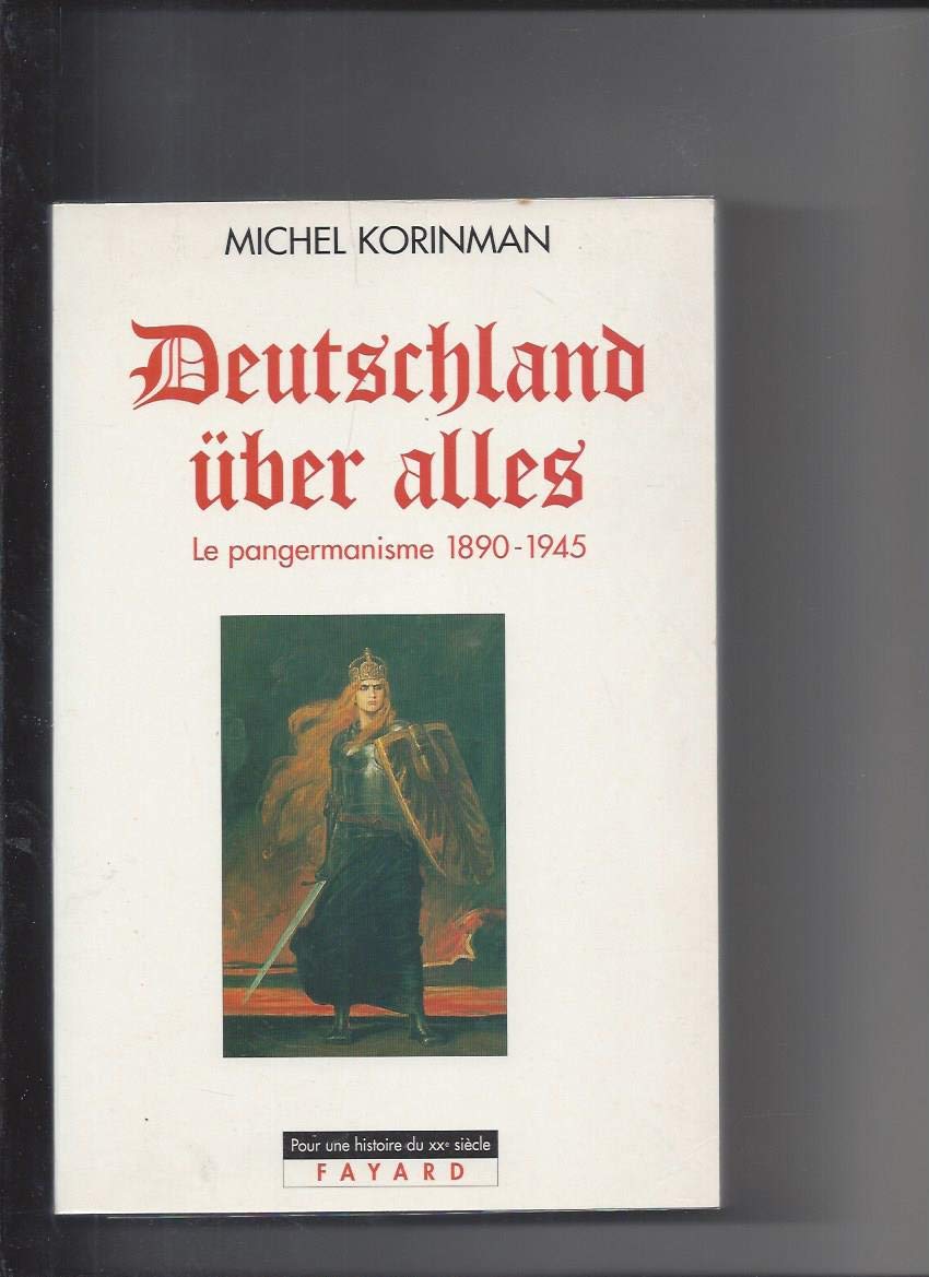 Deutschland ber alles: Le pangermanisme 18901945,Used