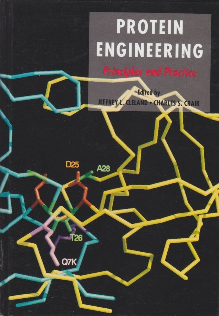 Protein Engineering: Principles and Practice,Used