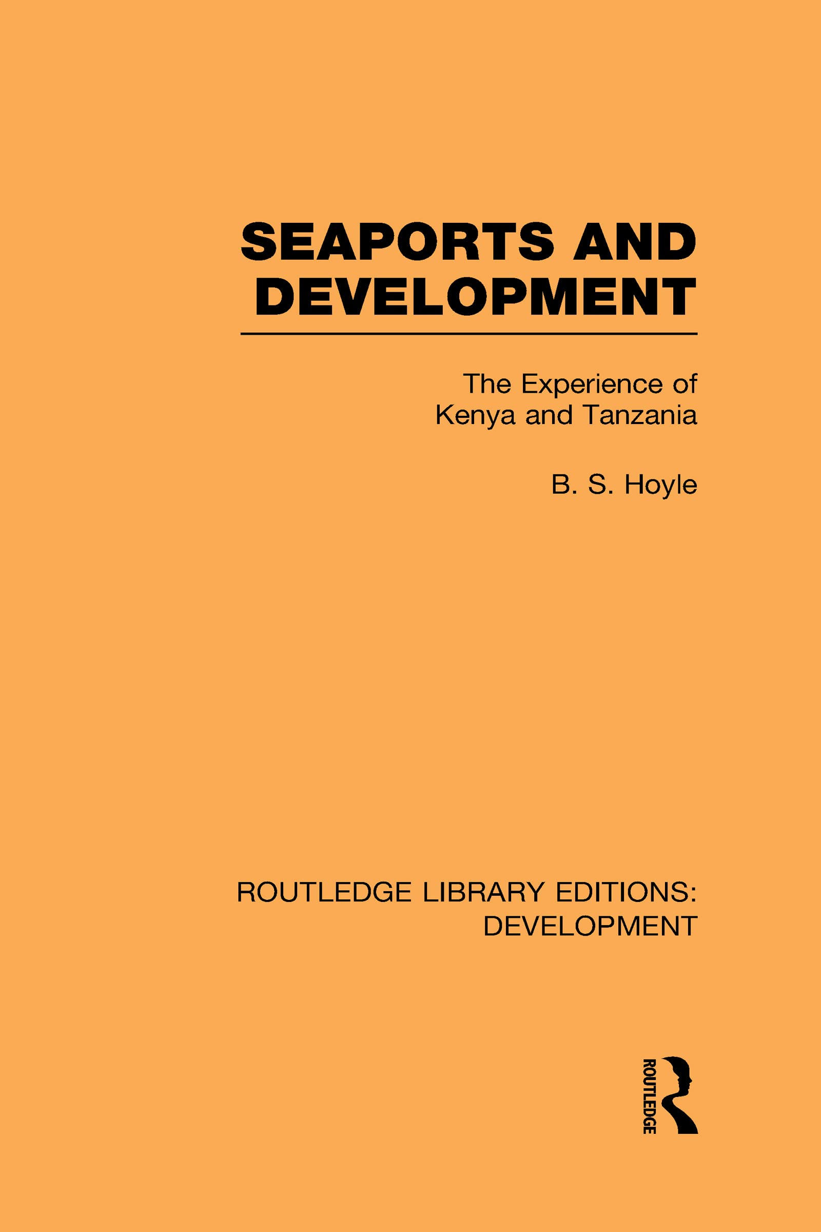 Seaports and Development: The Experience of Kenya and Tanzania,New