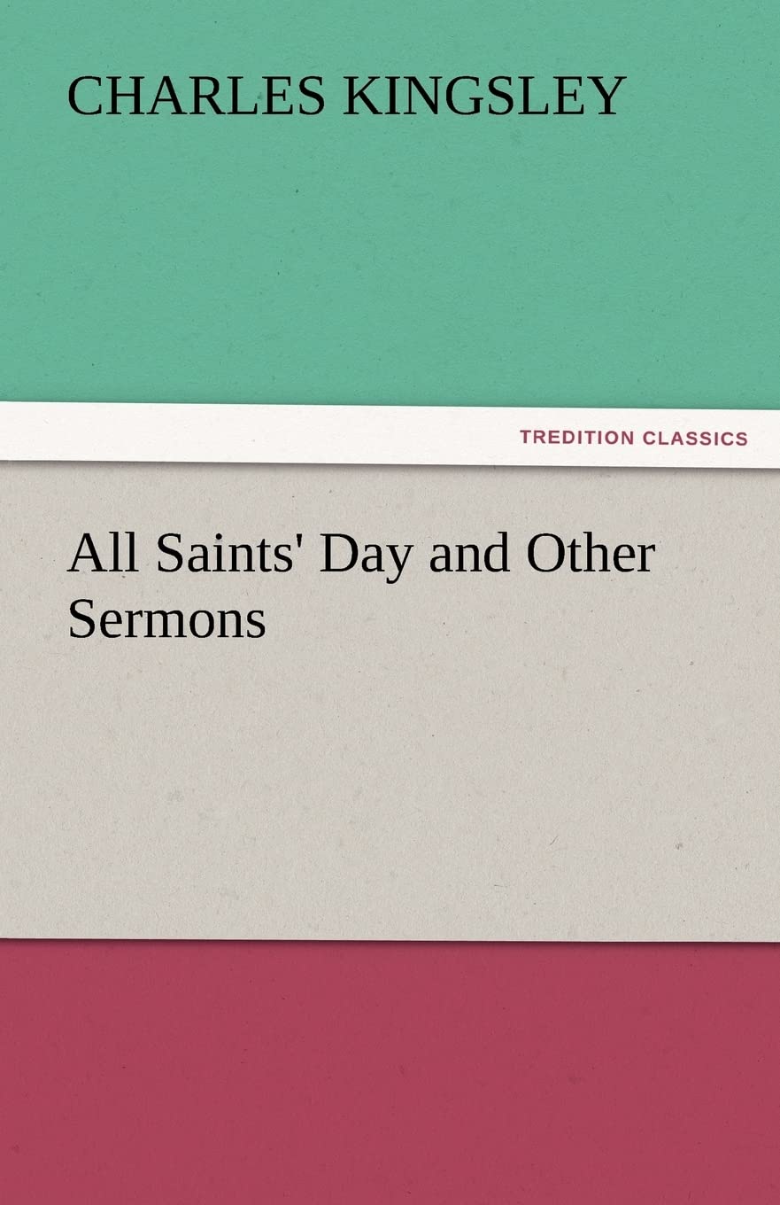 All Saints' Day and Other Sermons,Used