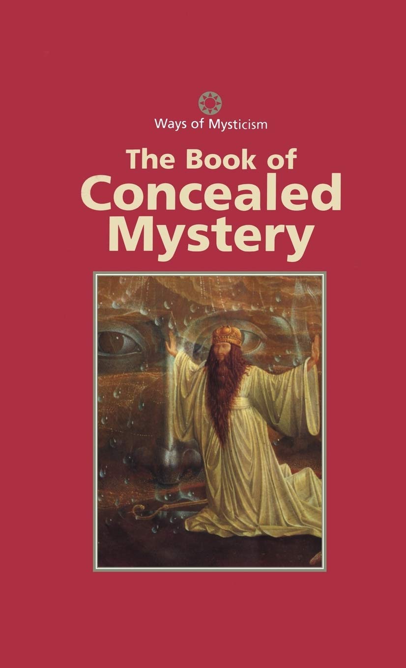 The Book of Concealed Mystery (Ways of Mysticism),New