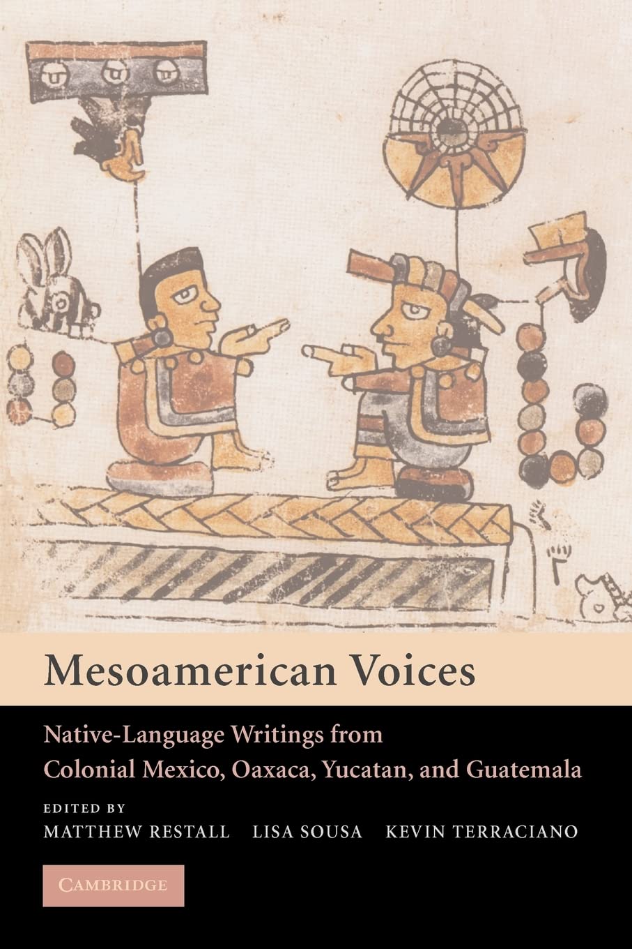 Mesoamerican Voices: Native Language Writings from Colonial Mexico, Yucatan, and Guatemala,Used
