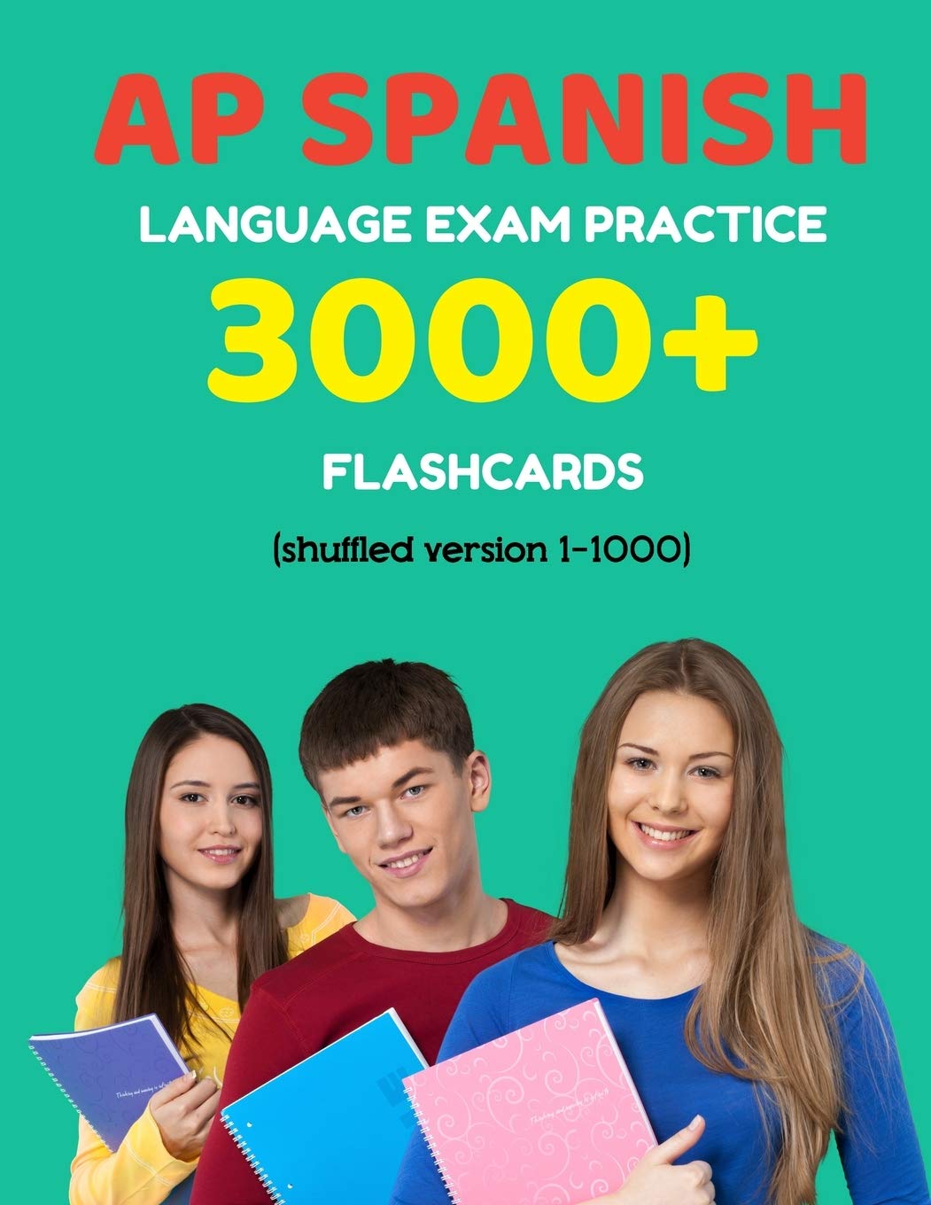 AP Spanish language exam Practice 3000+ Flashcards (shuffled version 11000): Advanced placement Spanish language test questions,Used