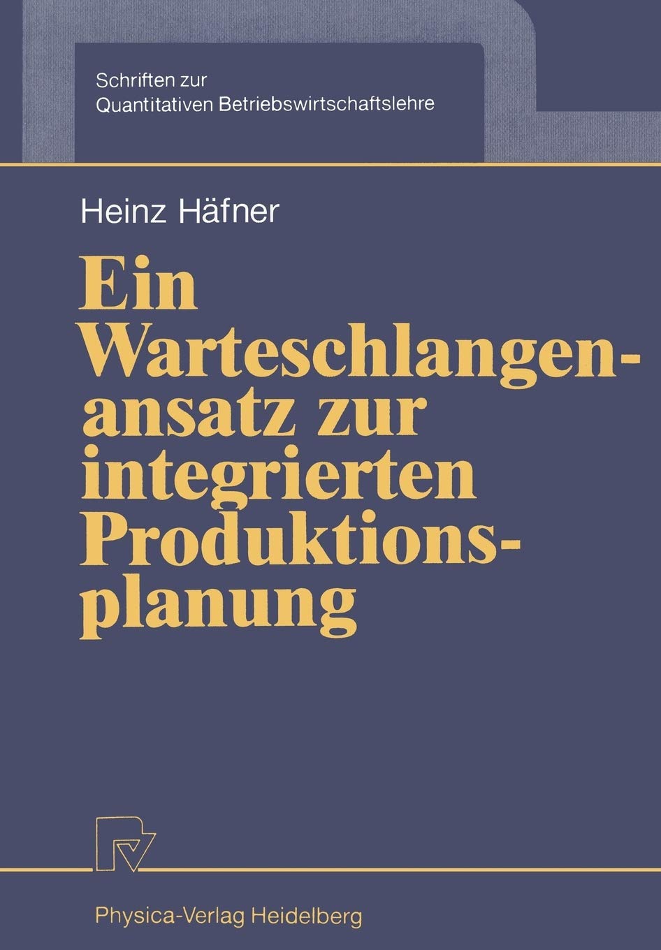 Ein Warteschlangenansatz zur integrierten Produktionsplanung (Schriften zur Quantitativen Betriebswirtschaftslehre, 4) (German E,Used
