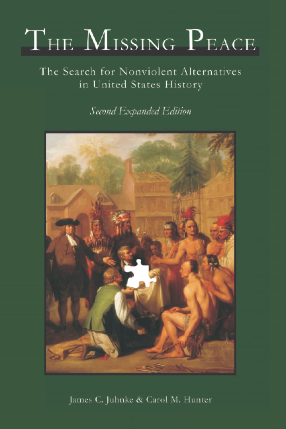 The Missing Peace: The Search for Nonviolent Alternatives in United States History,Used