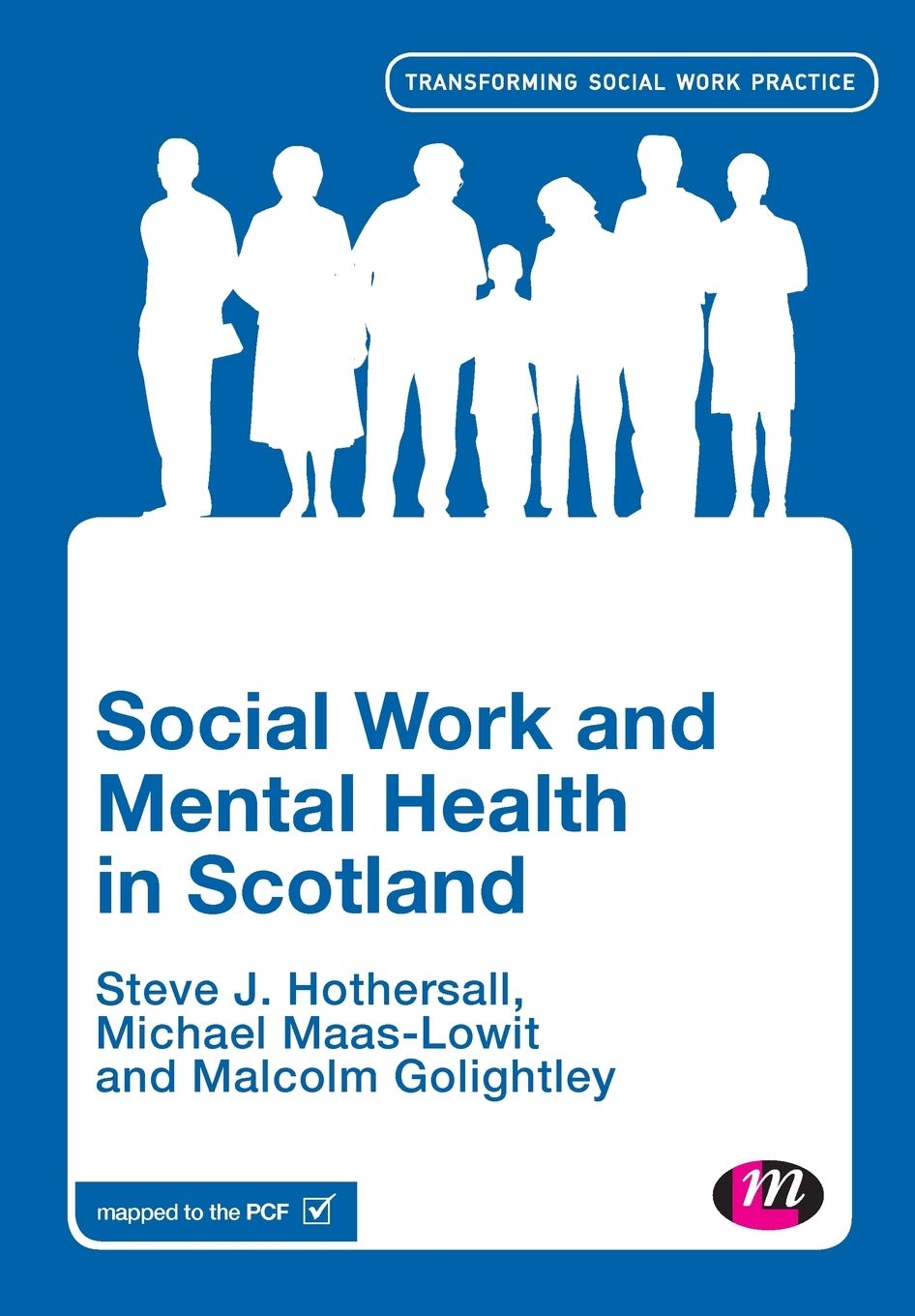Social Work and Mental Health in Scotland (Transforming Social Work Practice Series),Used