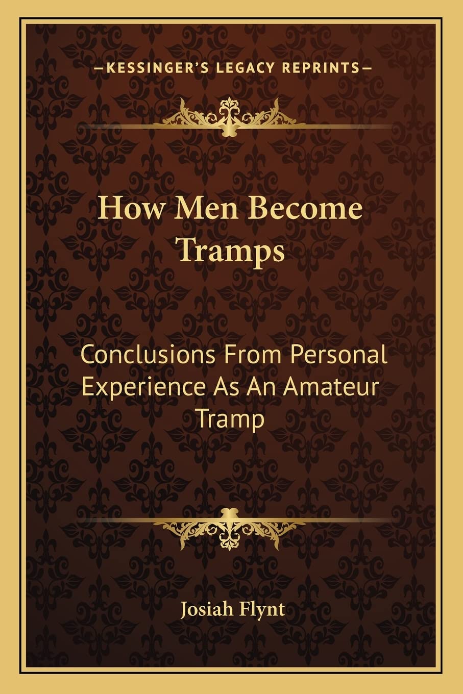 How Men Become Tramps: Conclusions From Personal Experience As An Amateur Tramp,New