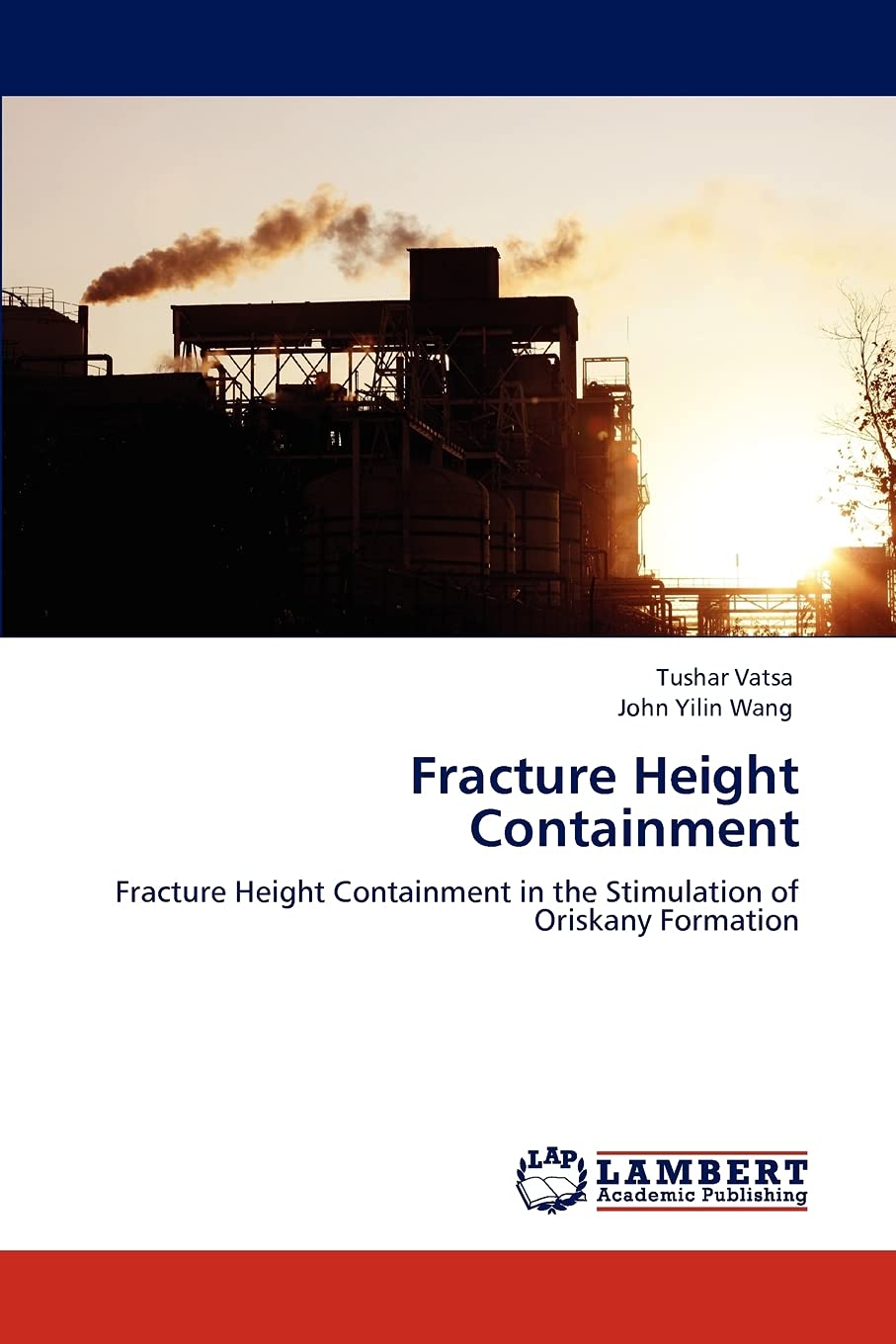 Fracture Height Containment: Fracture Height Containment in the Stimulation of Oriskany Formation,Used