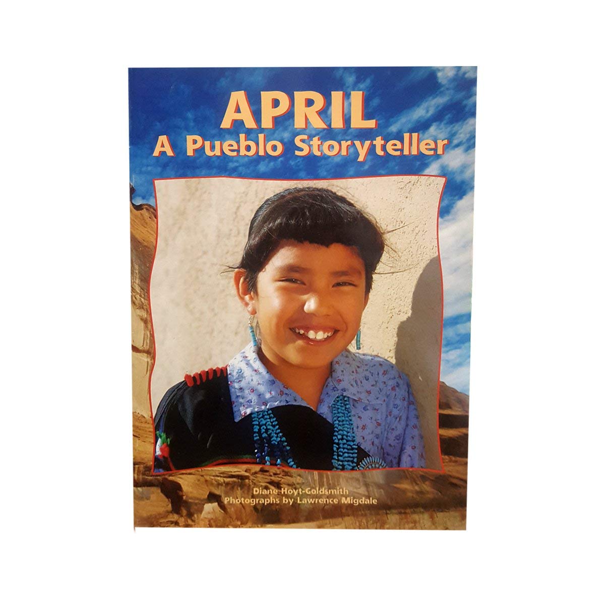 April: A Pueblo Storyteller (Big America Big Books),Used