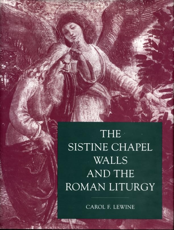 The Sistine Chapel Walls And The Roman Liturgy,Used