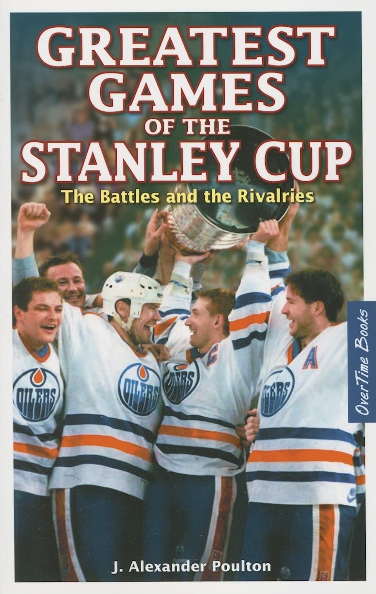 Greatest Games Of The Stanley Cup: The Battles And The Rivalries,Used