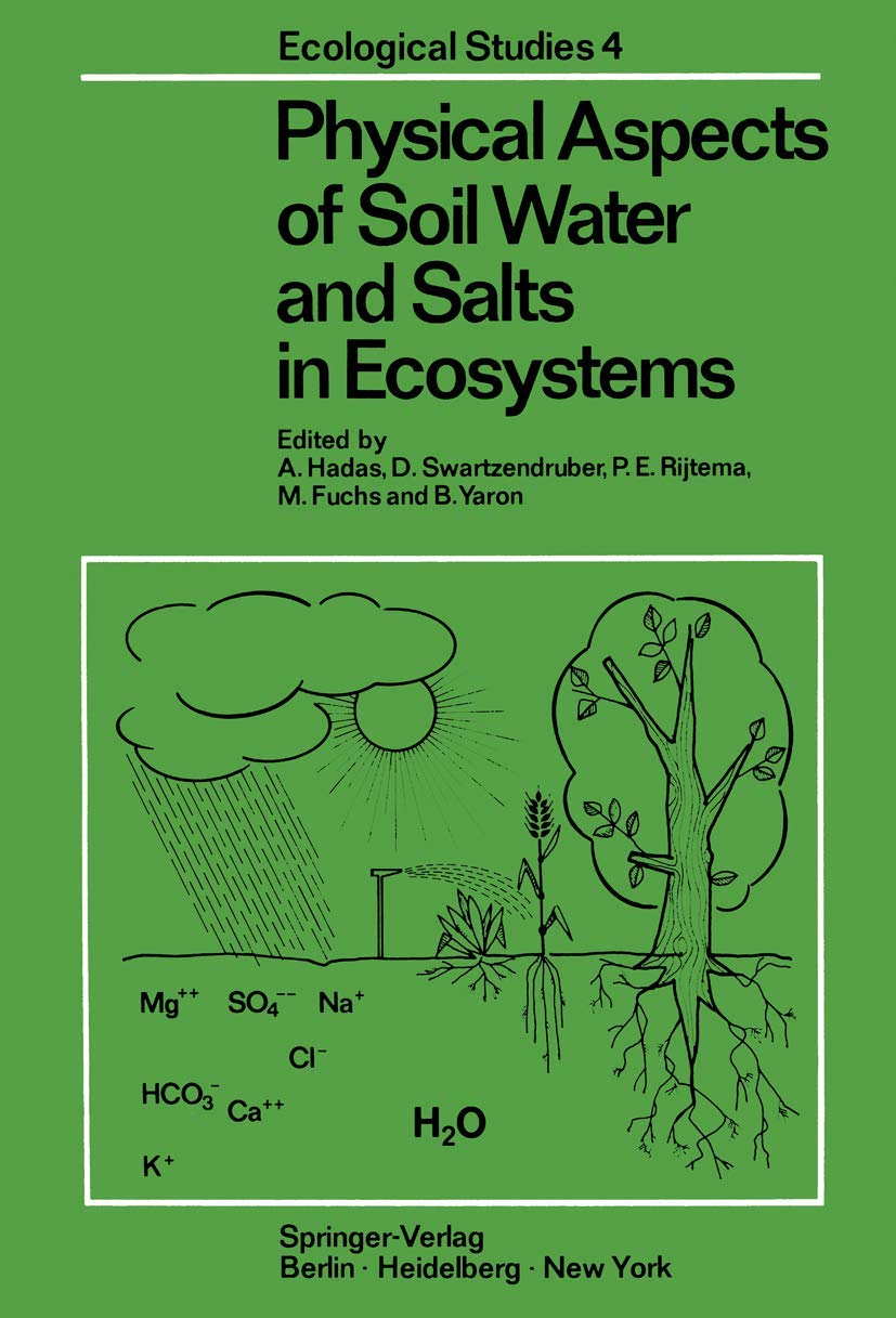Physical Aspects of Soil Water and Salts in Ecosystems (Ecological Studies, 4),Used
