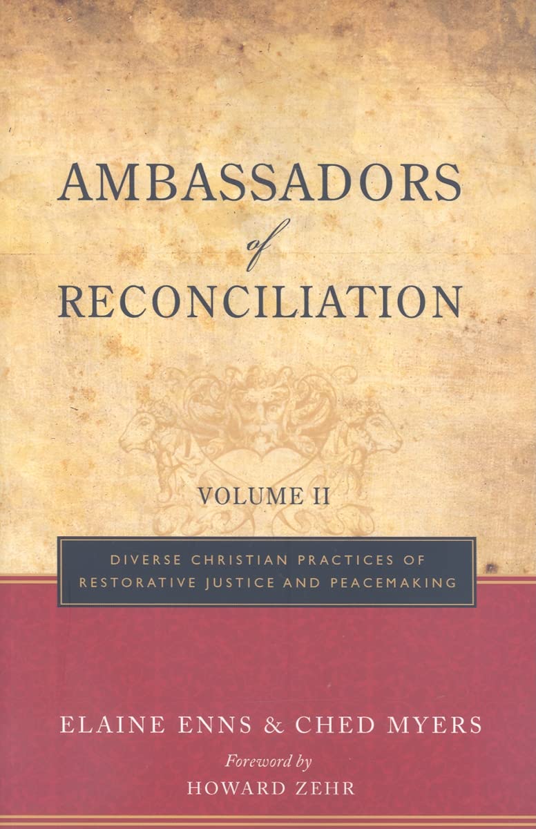 Ambassadors of Reconciliation, Volume 2: Diverse Christian Practices of Restorative Justice and Peacemaking,Used