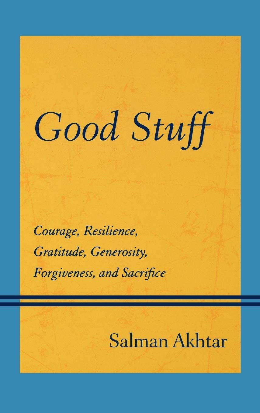 Good Stuff: Courage, Resilience, Gratitude, Generosity, Forgiveness, and Sacrifice,Used