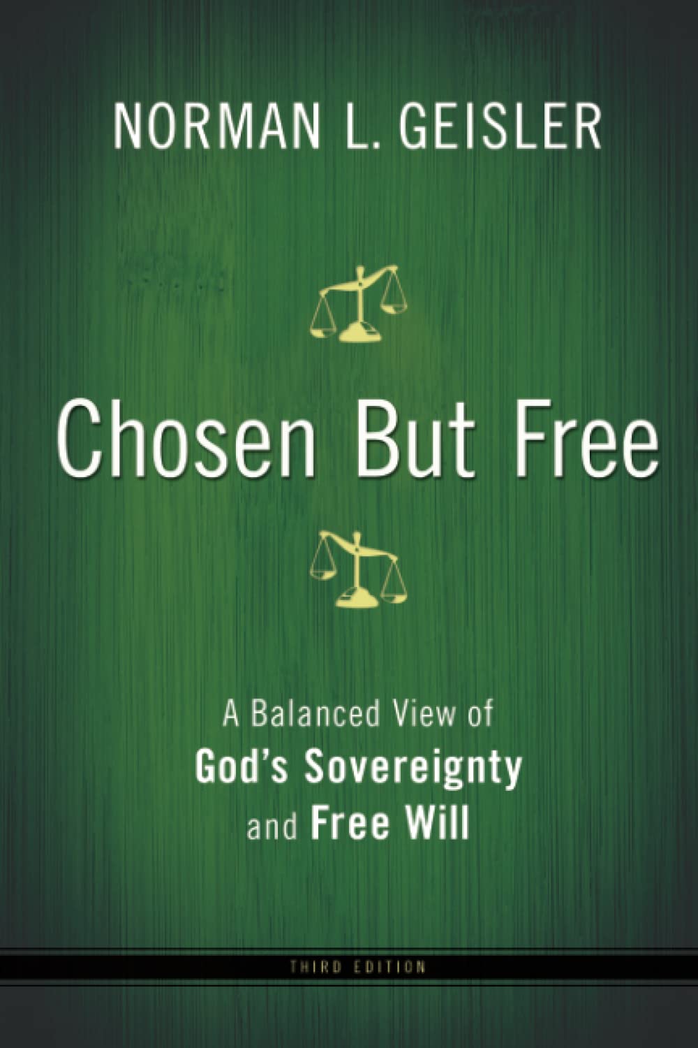 Chosen But Free: A Balanced View of God's Sovereignty and Free Will,Used